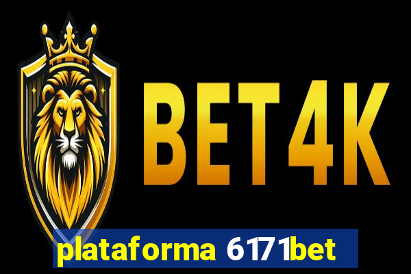 plataforma 6171bet